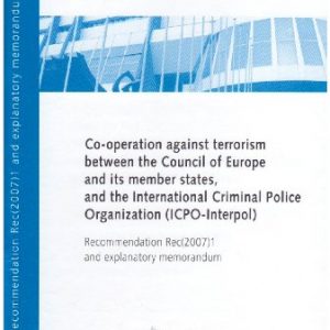 Co-Operation Against Terrorism Between The Council Of Europe And Its Member States And The International Criminal Police Organization ICPO-Interpol